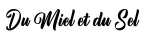 Du Miel et du Sel